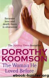 The Woman He Loved Before by Dorothy Koomson