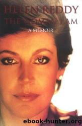 The Woman I Am: A Memoir by Helen Reddy