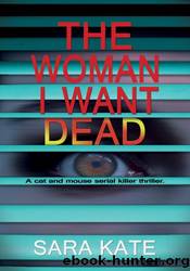 The Woman I Want Dead by Sara Kate