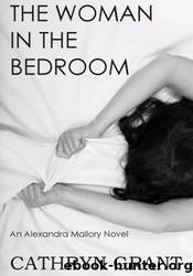 The Woman In the Bedroom by Cathryn Grant