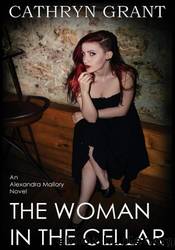 The Woman In the Cellar by Cathryn Grant