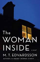 The Woman Inside by Edvardsson M. T