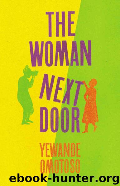 The Woman Next Door by Yewande Omotoso