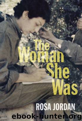 The Woman She Was by Rosa Jordan