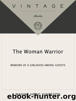 The Woman Warrior by Maxine Hong Kingston