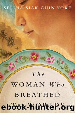 The Woman Who Breathed Two Worlds (The Malayan Series) by Selina Siak Chin Yoke