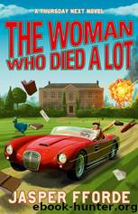 The Woman Who Died a Lot by Jasper Fforde