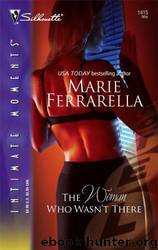 The Woman Who Wasn't There by Marie Ferrarella