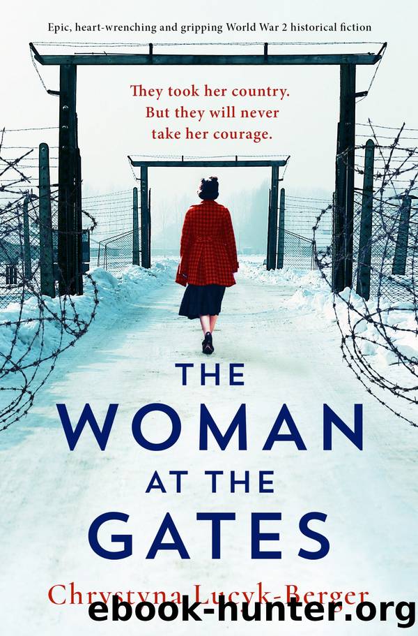 The Woman at the Gates: Epic, heart-wrenching and gripping World War 2 historical fiction by Chrystyna Lucyk-Berger