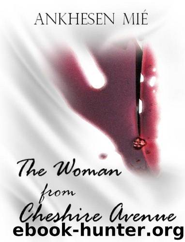 The Woman from Cheshire Avenue by Mié Ankhesen