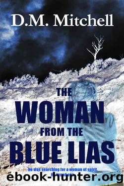 The Woman from the Blue Lias (a murder mystery) by D.M. Mitchell