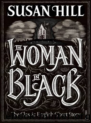 The Woman in Black: A Ghost Story by Susan Hill
