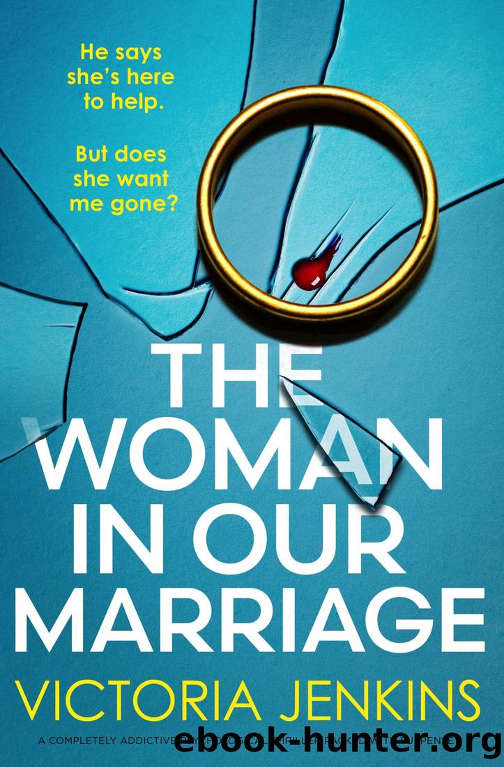 The Woman in Our Marriage: A completely addictive psychological thriller packed with suspense by Victoria Jenkins