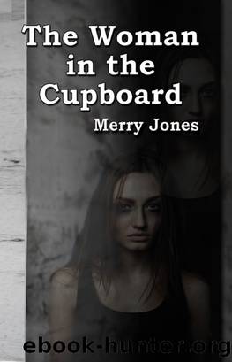 The Woman in the Cupboard by Merry Jones