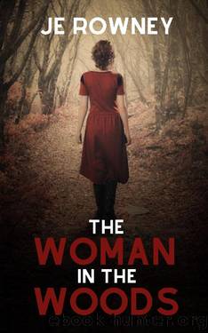 The Woman in the Woods by J.E. Rowney