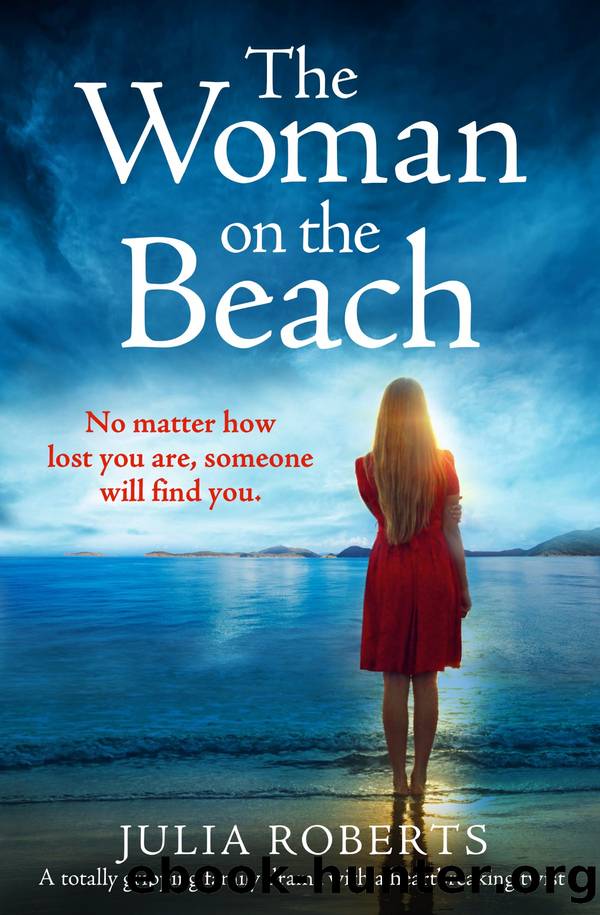 The Woman on the Beach: A totally gripping family drama with a heartbreaking twist by Julia Roberts