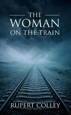 The Woman on the Train by Colley Rupert