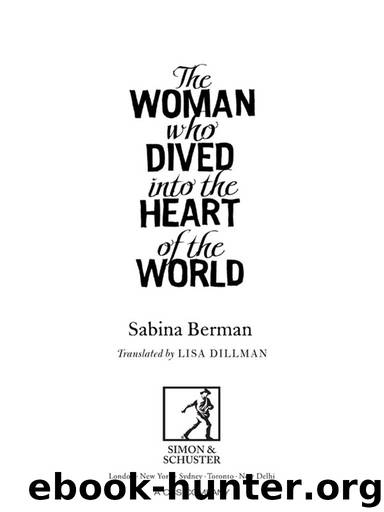 The Woman who Dived into the Heart of the World by Sabina Berman