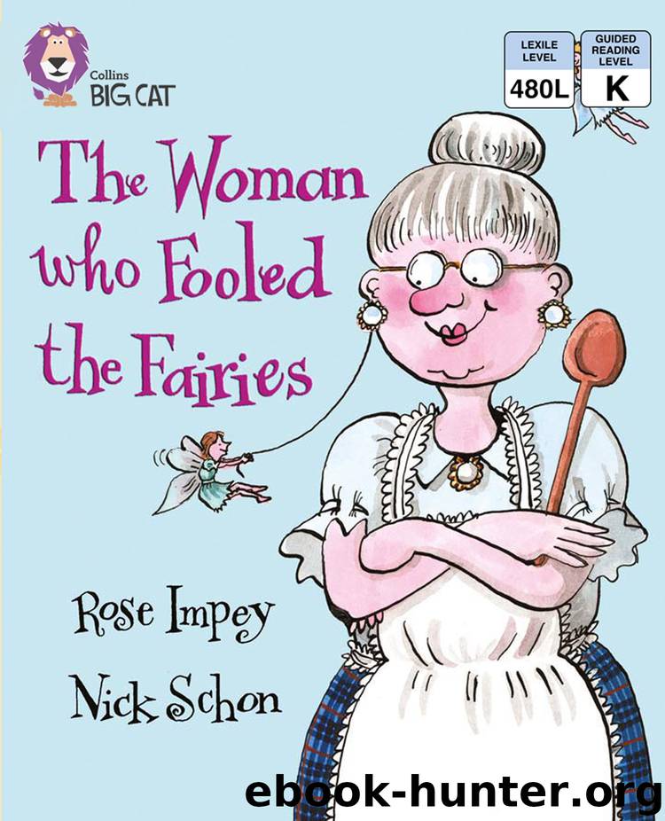 The Woman who Fooled the Fairies: Band 09Gold (Collins Big Cat) by Rose Impey