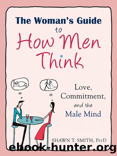 The Woman's Guide to How Men Think by Shawn T. Smith