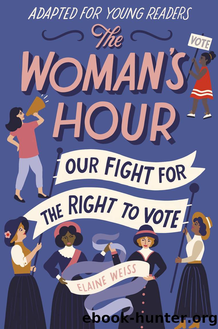 The Woman's Hour (Adapted for Young Readers) by Elaine Weiss