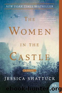 The Women in the Castle: A Novel by Jessica Shattuck