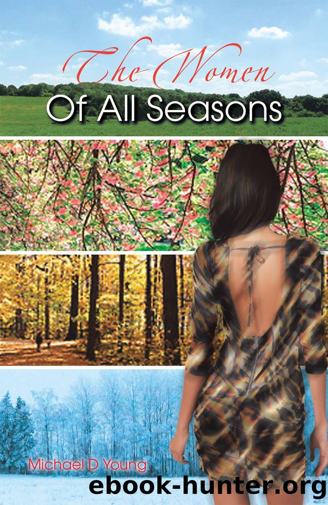 The Women of All Seasons by Michael D Young