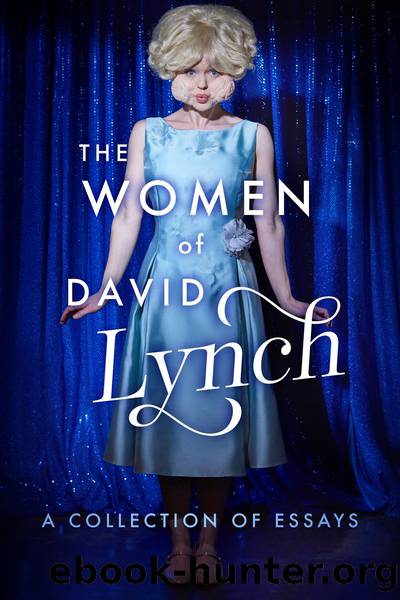The Women of David Lynch by unknow