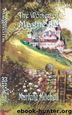 The Women of Magnolia by Marlene Mitchell