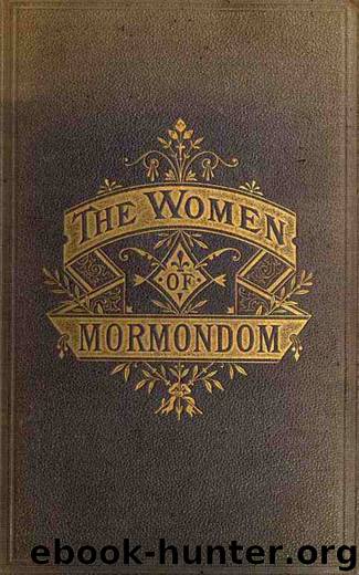 The Women of Mormondom by Edward W. Tullidge
