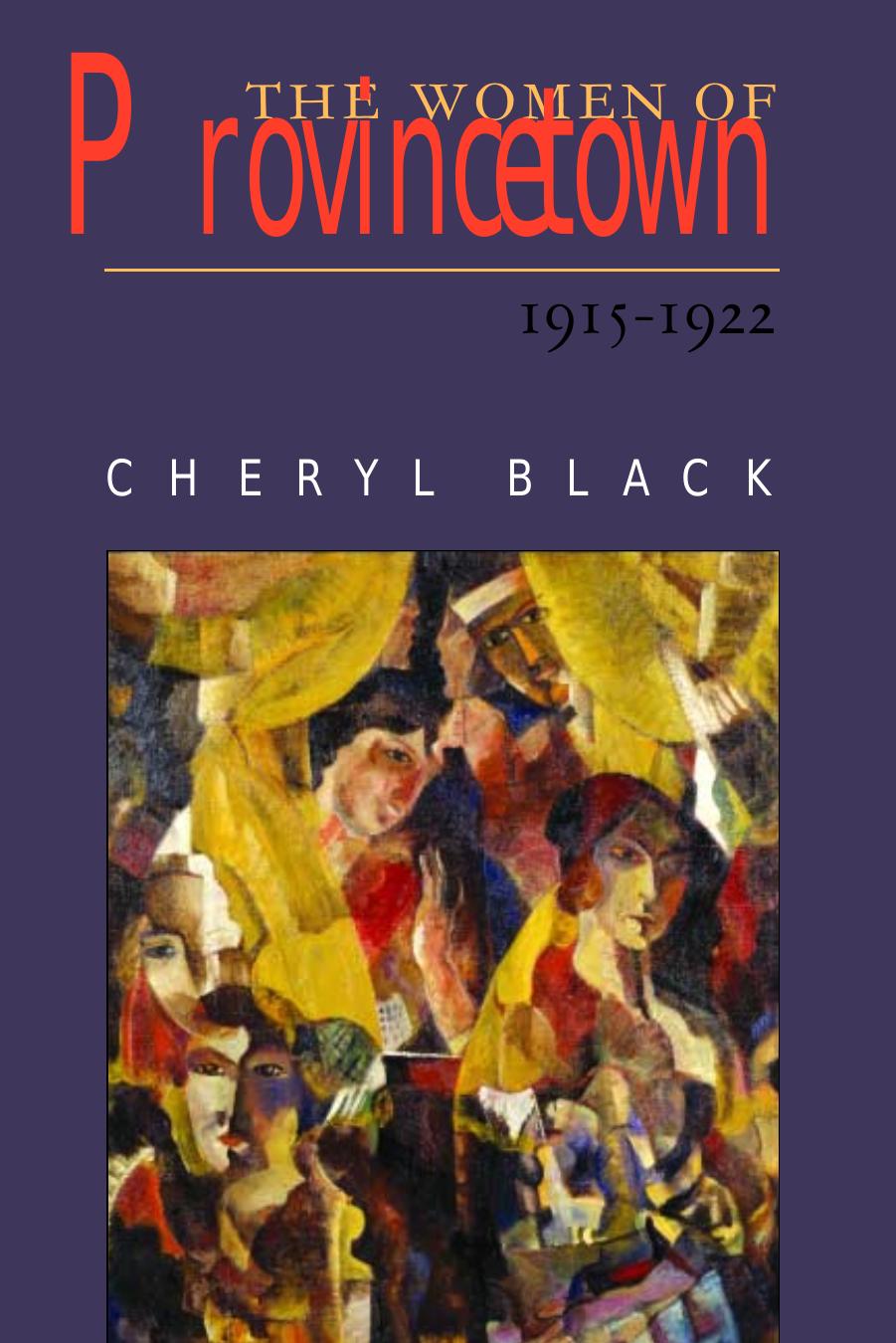 The Women of Provincetown, 1915-1922 by Cheryl Black