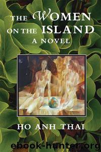 The Women on the Island by Thai Ho Ahn;