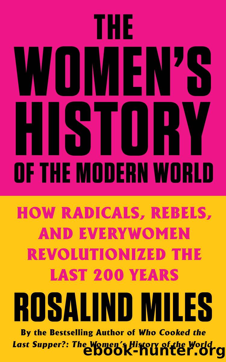 The Women's History of the Modern World by Rosalind Miles