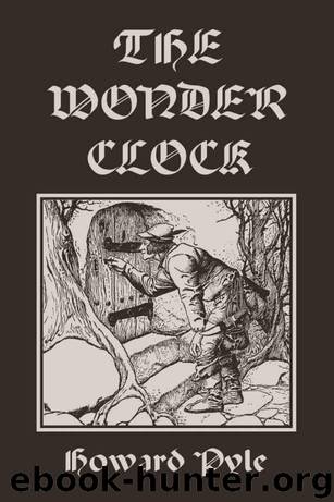 The Wonder Clock, Illustrated Edition (Yesterday's Classics) by Pyle Howard