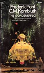 The Wonder Effect by Pohl Frederik & Kornbluth C. M