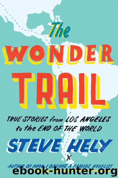 The Wonder Trail by Steve Hely