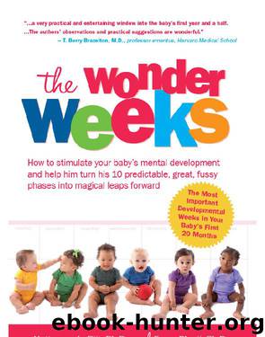 The Wonder Weeks by Ph. D van de Rijt & Frans Plooij Ph.D