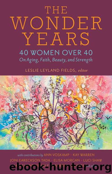 The Wonder Years by Leslie Leyland Fields