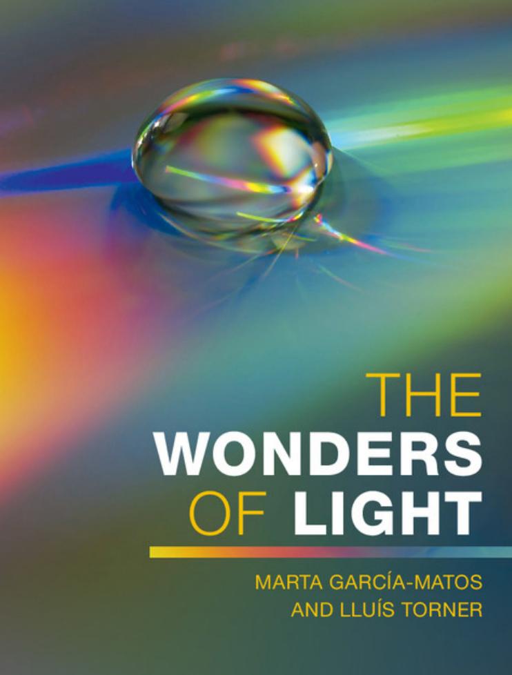 The Wonders of Light (repost) by Marta García-Matos and Lluís Torner