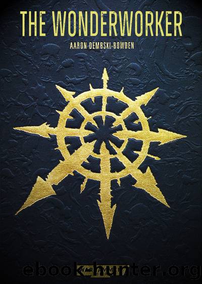 The Wonderworker by Aaron Dembski-Bowden