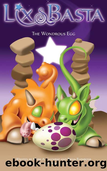 The Wondrous Egg by Brian Rathbone & Mark A. Gilchrist