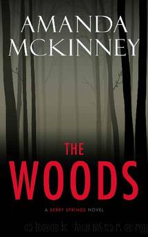 The Woods (A Berry Springs Novel) by Amanda McKinney