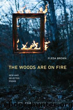 The Woods Are On Fire by Fleda Brown