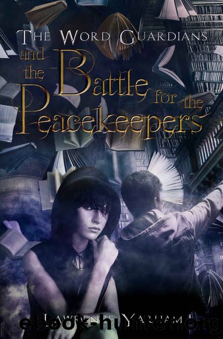 The Word Guardians: and the Battle for the Peacekeepers by Lawrence Yarham