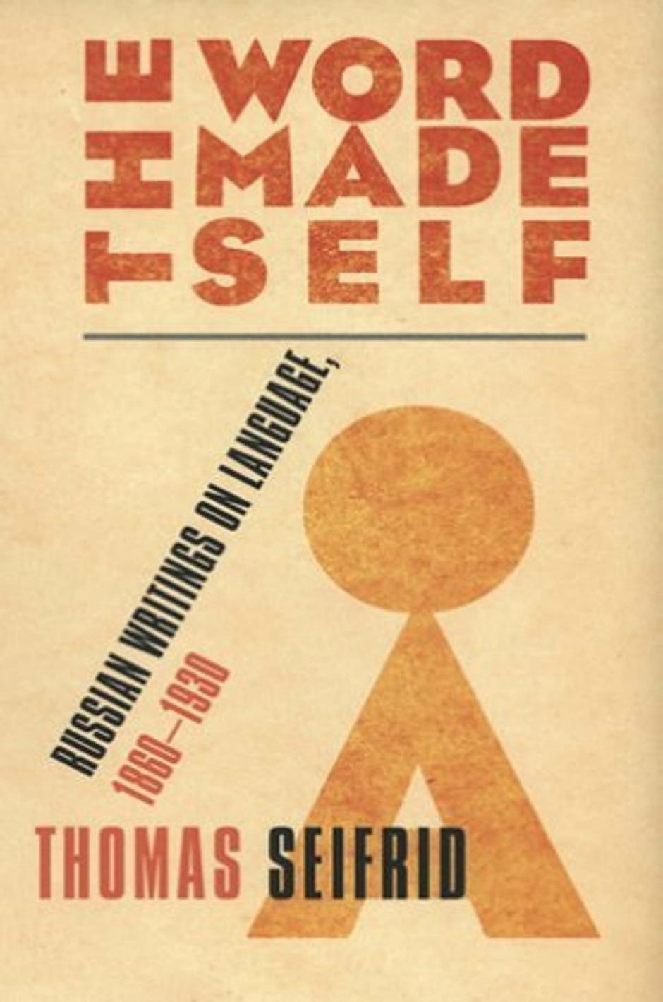 The Word Made Self by Thomas J. Seifrid