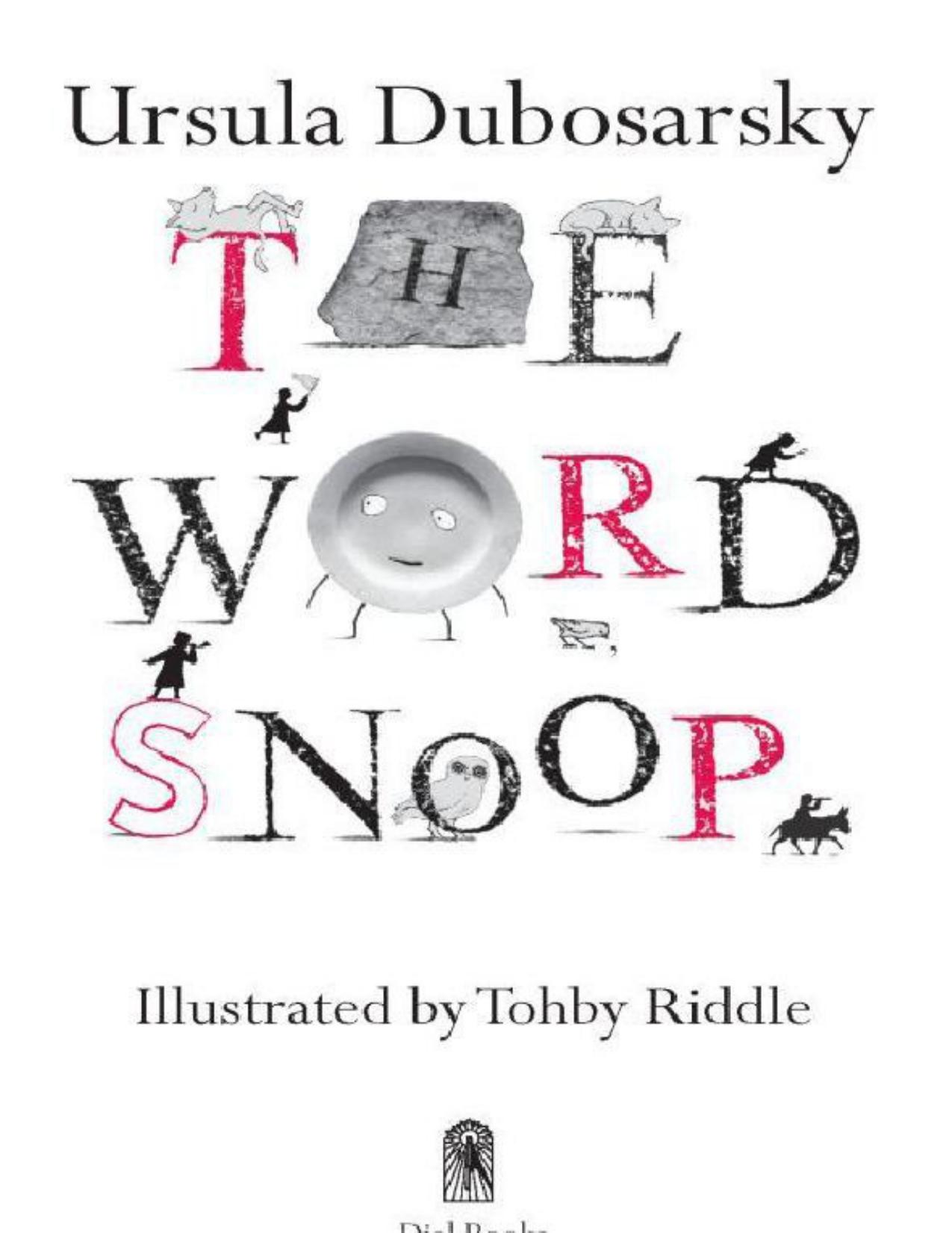 The Word Snoop by Ursula Dubosarsky