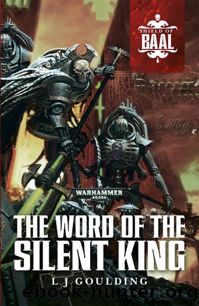 The Word of the Silent King - L J Goulding by Warhammer 40K