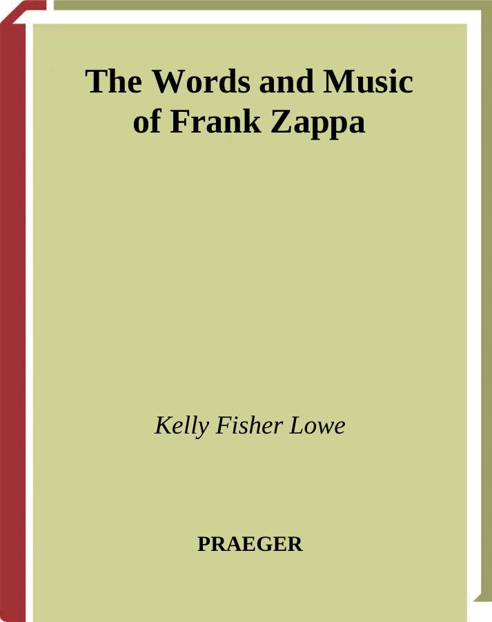 The Words and Music of Frank Zappa by Kelly Fisher Lowe