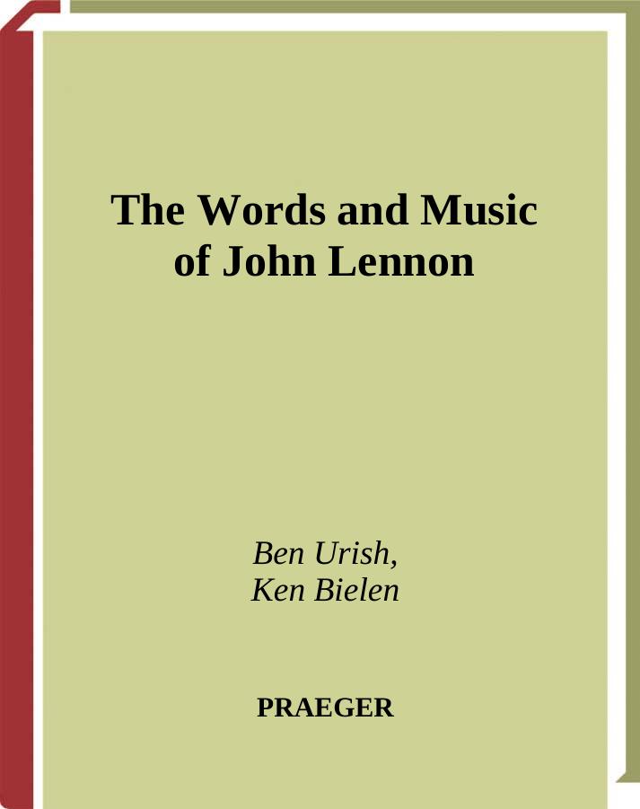 The Words and Music of John Lennon by Ben Urish Ken Bielen