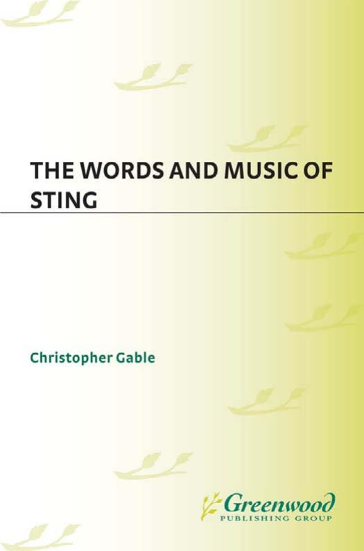 The Words and Music of Sting (The Praeger Singer-Songwriter Collection) by Christopher Gable